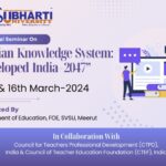 National Seminar on “Indian Knowledge System Developed India-2047”