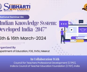 National Seminar on “Indian Knowledge System Developed India-2047”