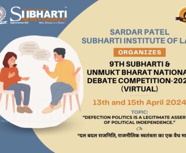 9th Subharti and Unmukt Bharat National Debate Competition -2024