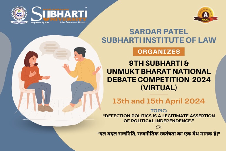 9th Subharti and Unmukt Bharat National Debate Competition -2024