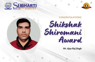 Shikshak Shiromani Award to Mr. Ajay Raj Singh