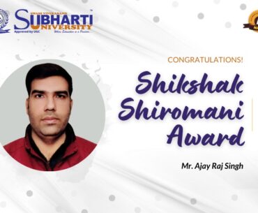 Shikshak Shiromani Award to Mr. Ajay Raj Singh