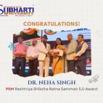 Dr. Neha Singh Honoured with PSM Rashtriya Shiksha Ratna Samman 5.0 Award